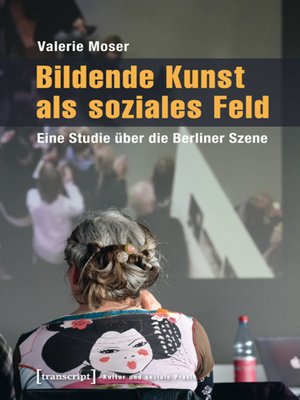 cover image of Bildende Kunst als soziales Feld